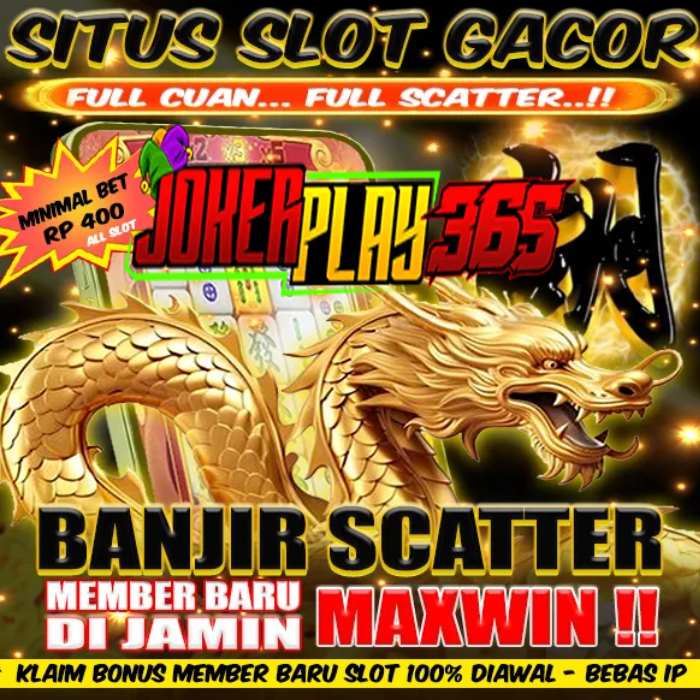 JOKERPLAY365: LOGIN SITUS SLOT MAXWIN | Berapapun Kemenangan Akan Dibayar Tuntas!